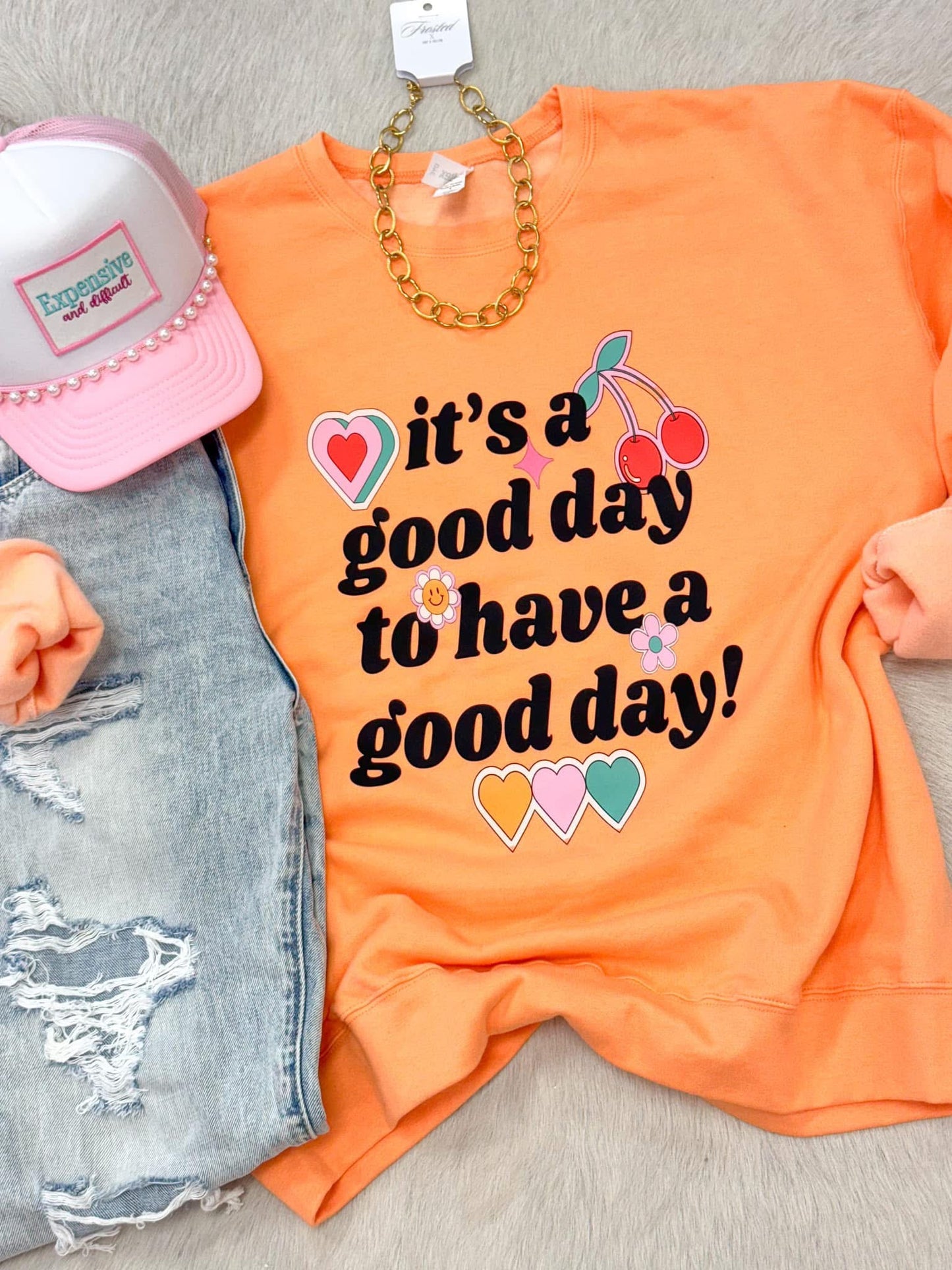 It’s A Good Day To Have A Good Day