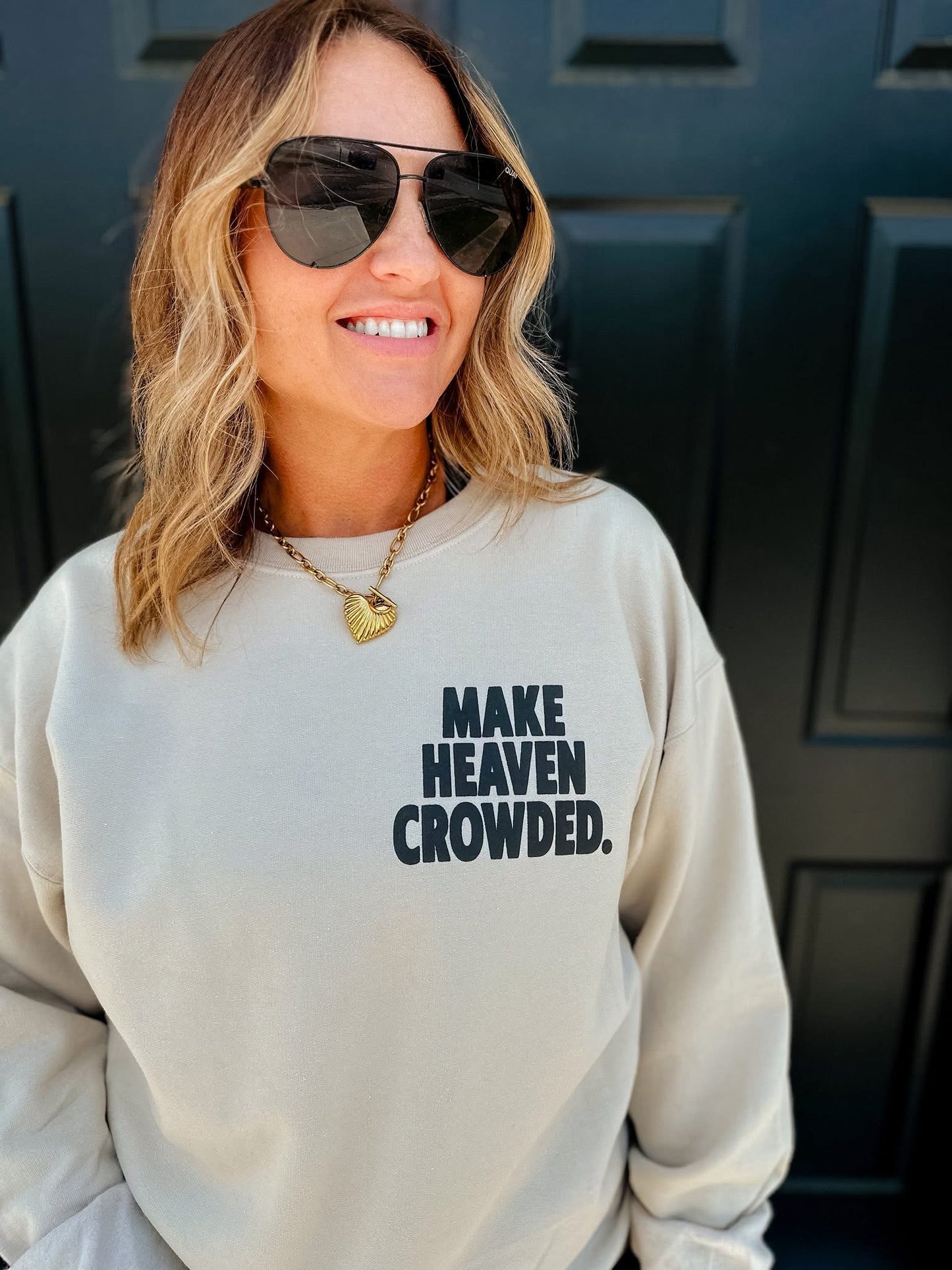 Make Heaven Crowded Pullover