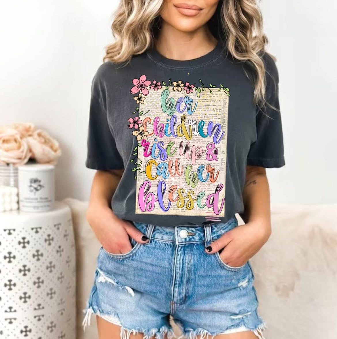 Her Children Call Her Blessed Tee