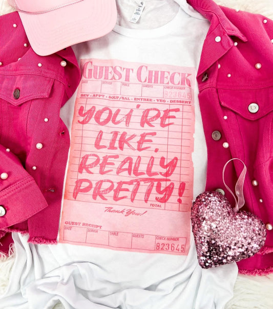 You’re Like Really Pretty